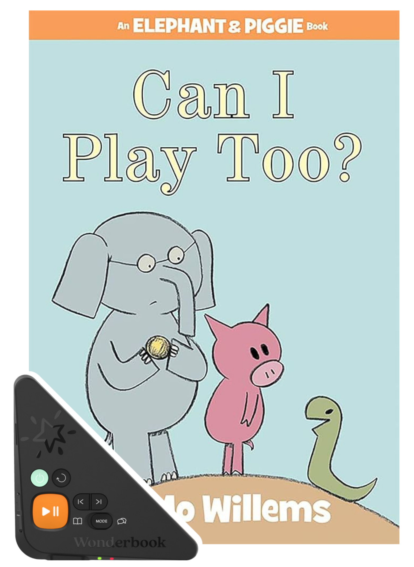Can I play too?, by Mo Willems (Wonderbook edition)
